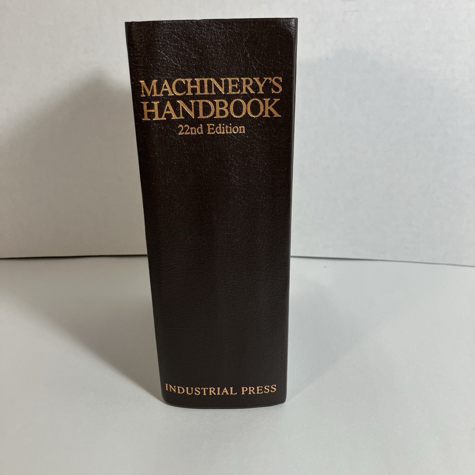Machinery’s Handbook 22nd Ed. 1986 Fourth Printing – Industrial Press