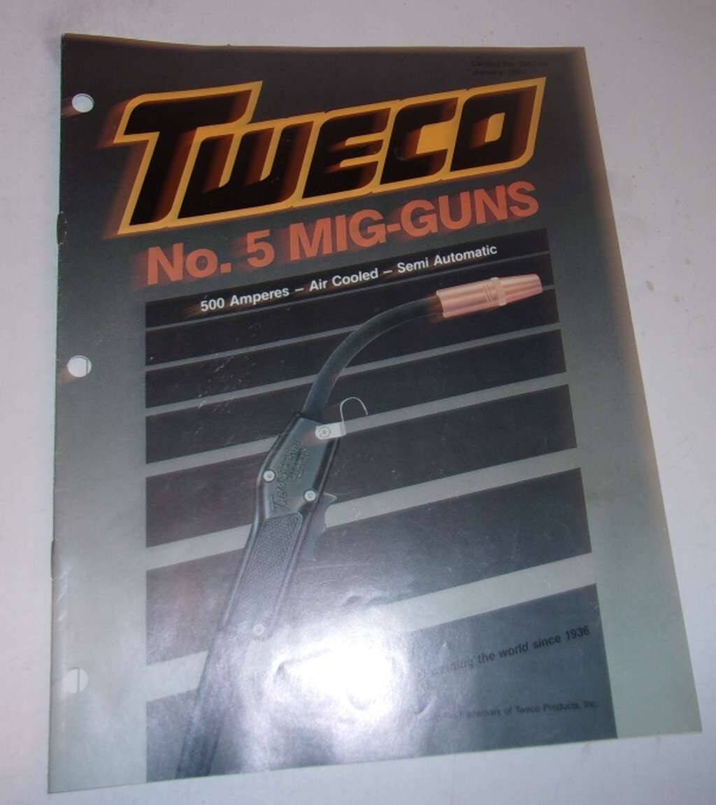 Tweco Supra Mig Catalog No 6, Covering 600 Ampere Air Cooled Semi Automatic Spec
