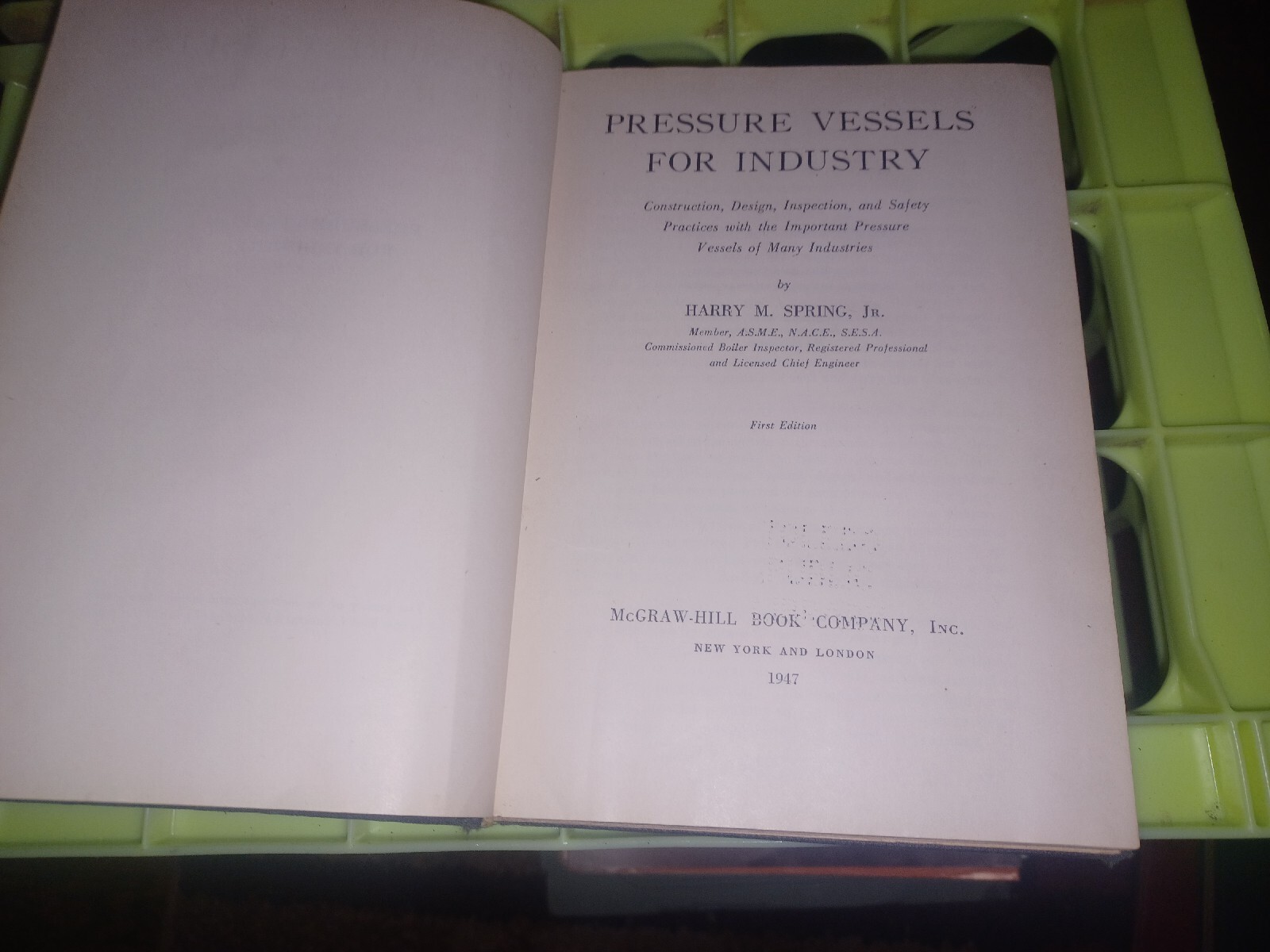PRESSURE VESSELS FOR INDUSTRY,1947,HARRY M. SPRING JR 1ST EDITION HC Book OLD