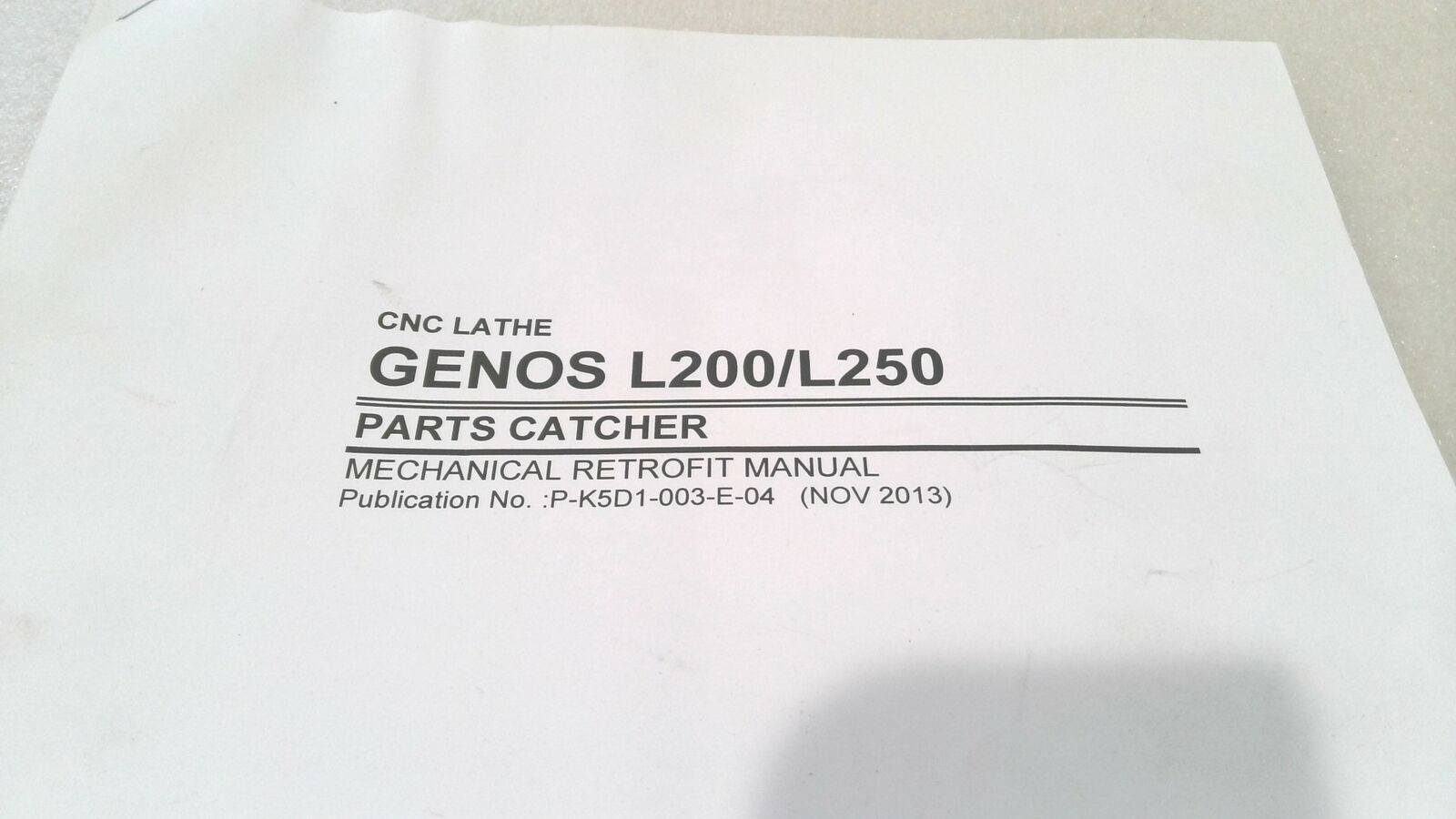CNC LATHE GENOS L200/L250 PARTS CATCHER MECHANICAL RETROFIT MANUAL P-K5D1-003-E-
