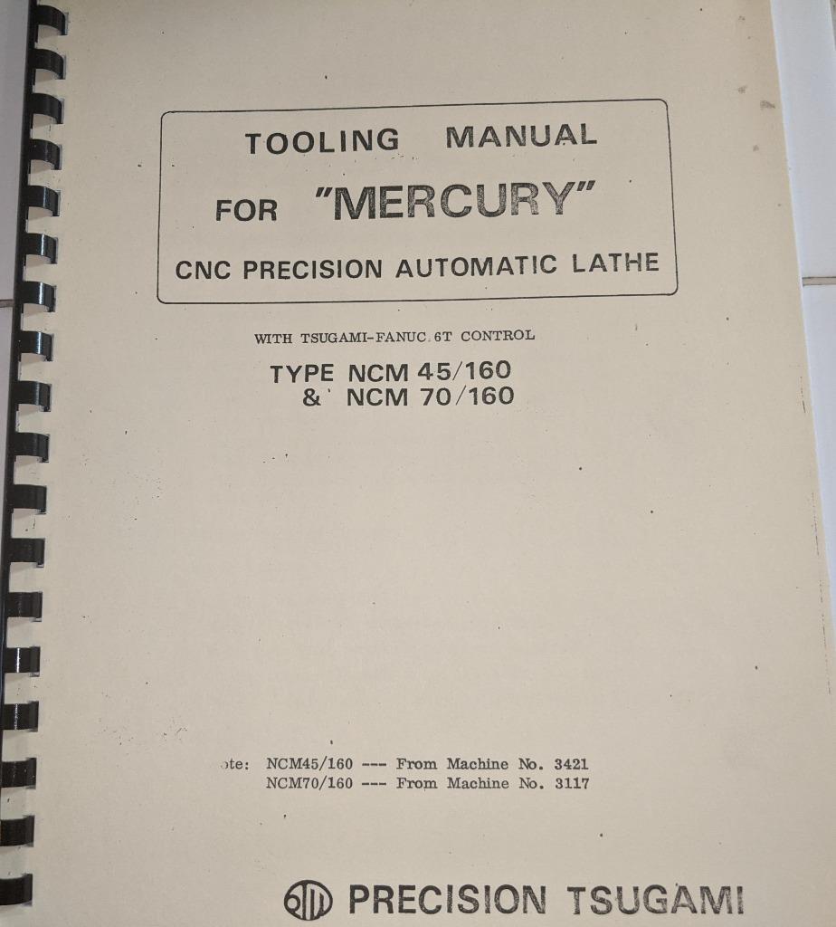 Tsugami “Mercury” Type NCM 45/160 and 70/160 CNC Lathe Tooling Manual Fanuc 6T