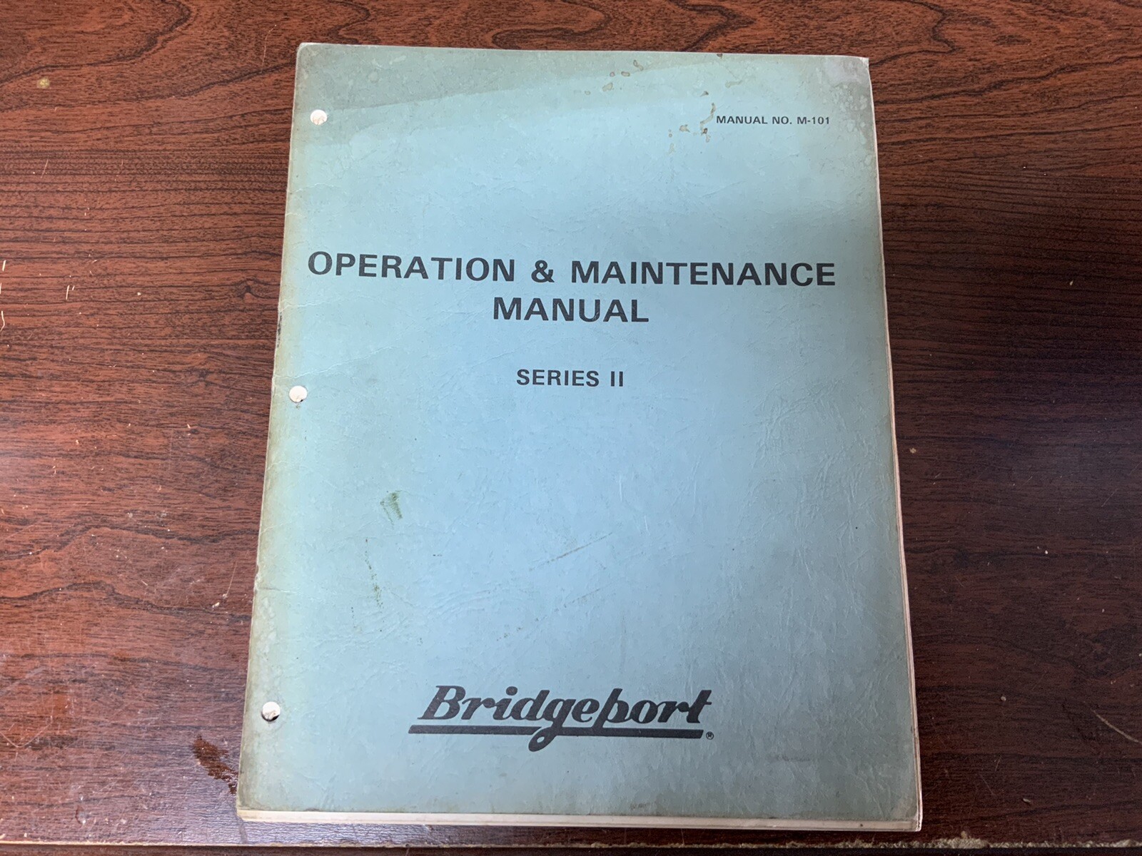 BRIDGEPORT SERIES Il OPERATION AND MAINTENANCE MANUAL FOR MILLING MACH.( Used )
