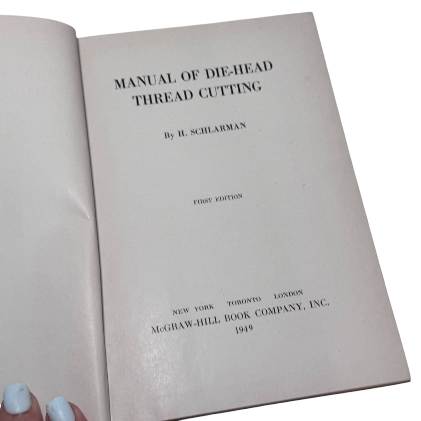 Manual of Die-Head Thread Cutting 1949 H.Schlarman, Tools, Machinery, Screw