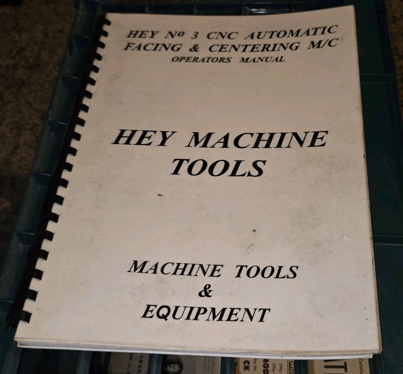 hey machine tools No 3 CNC Automatic Facing Centering M/C Operator’s Manual Book