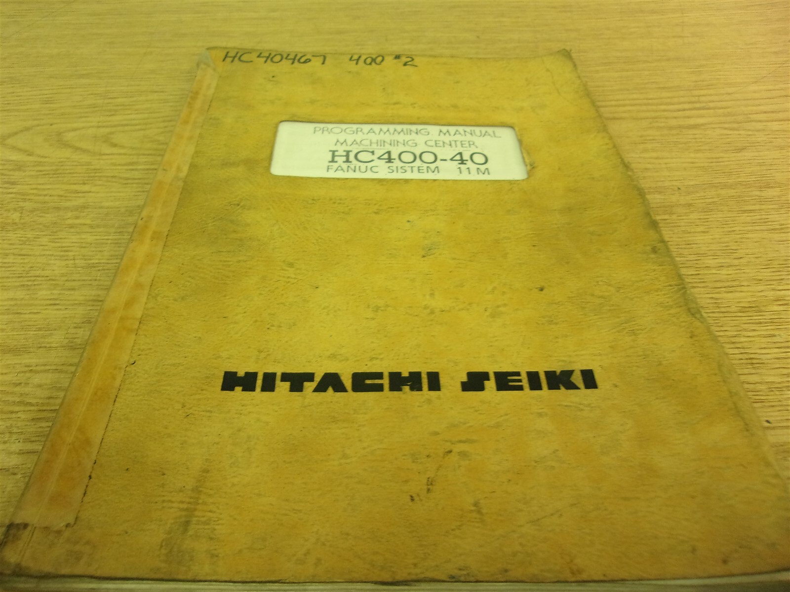 Hitachi Seiki HC400-40 Programming Manual machine Center Fanuc 11M