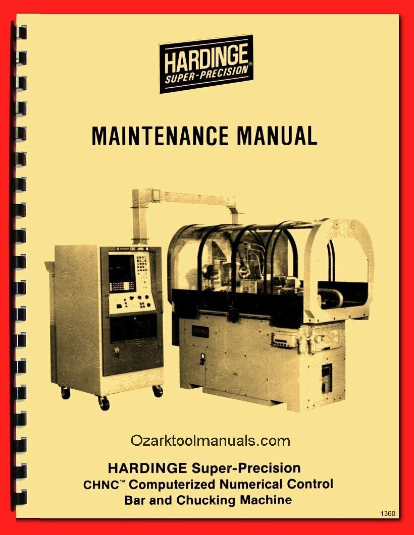 HARDINGE CHNC CNC Metal Lathe Service & Maintenance Retrofit Rebuild Manual 1360