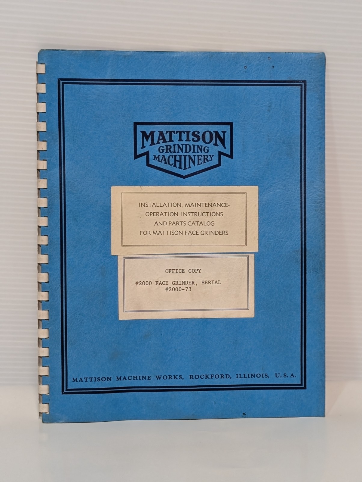 Mattison Grinding Machinery Operations Reference Manual for Face Grinders