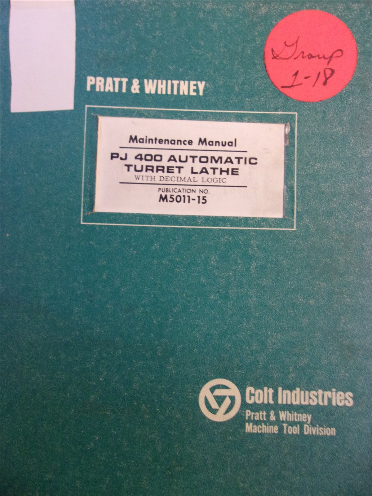 Colt Pratt Whitney Maintenance Manual PJ400 Turret Lathe M5011-15 1968