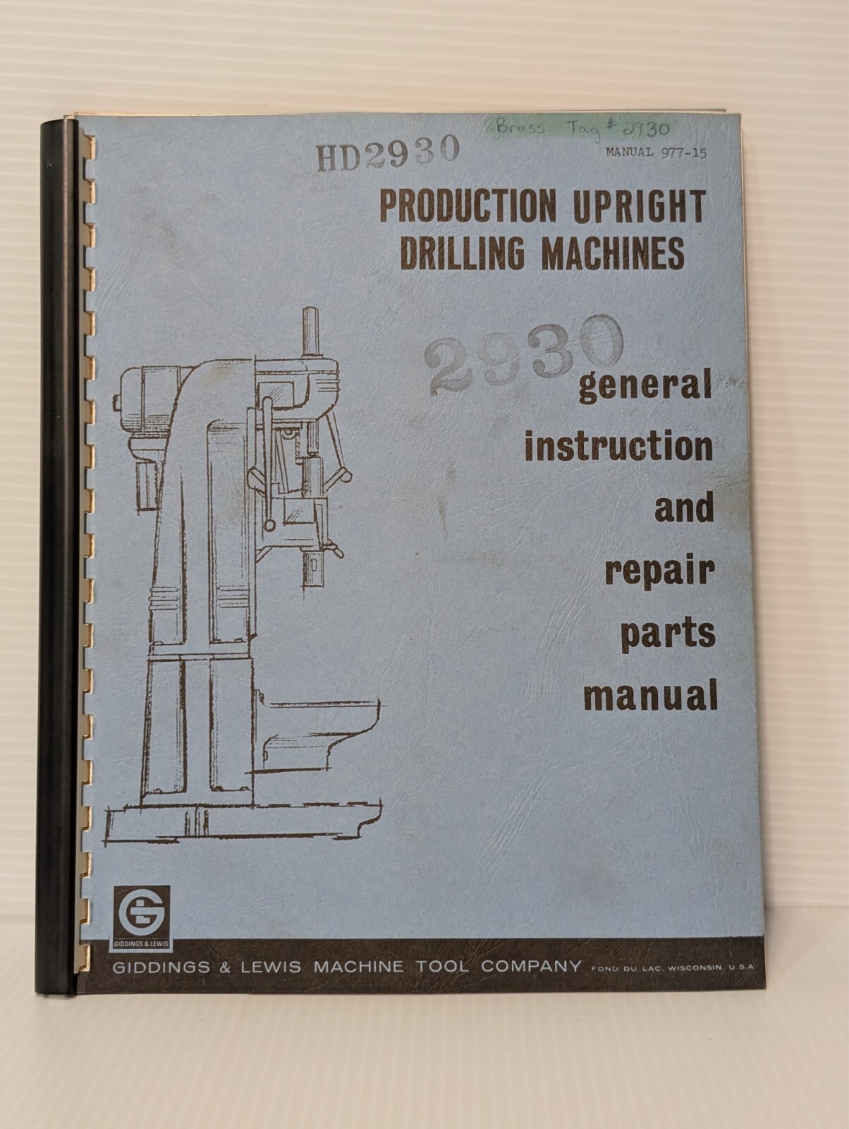 Giddings & Lewis Production Upright Drilling Machines General Instruction Manual