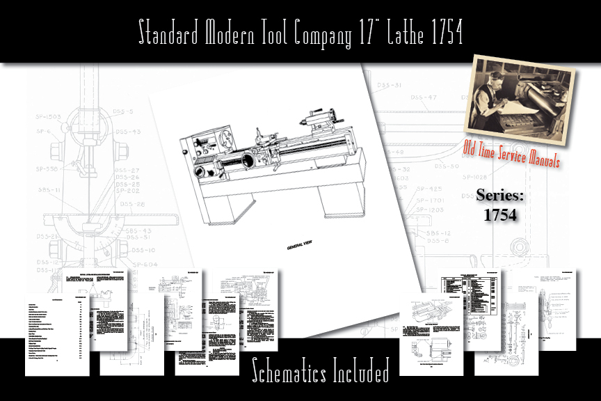 Standard Modern Tool Company 17″ Lathe 1754 Owners Users Service Manual