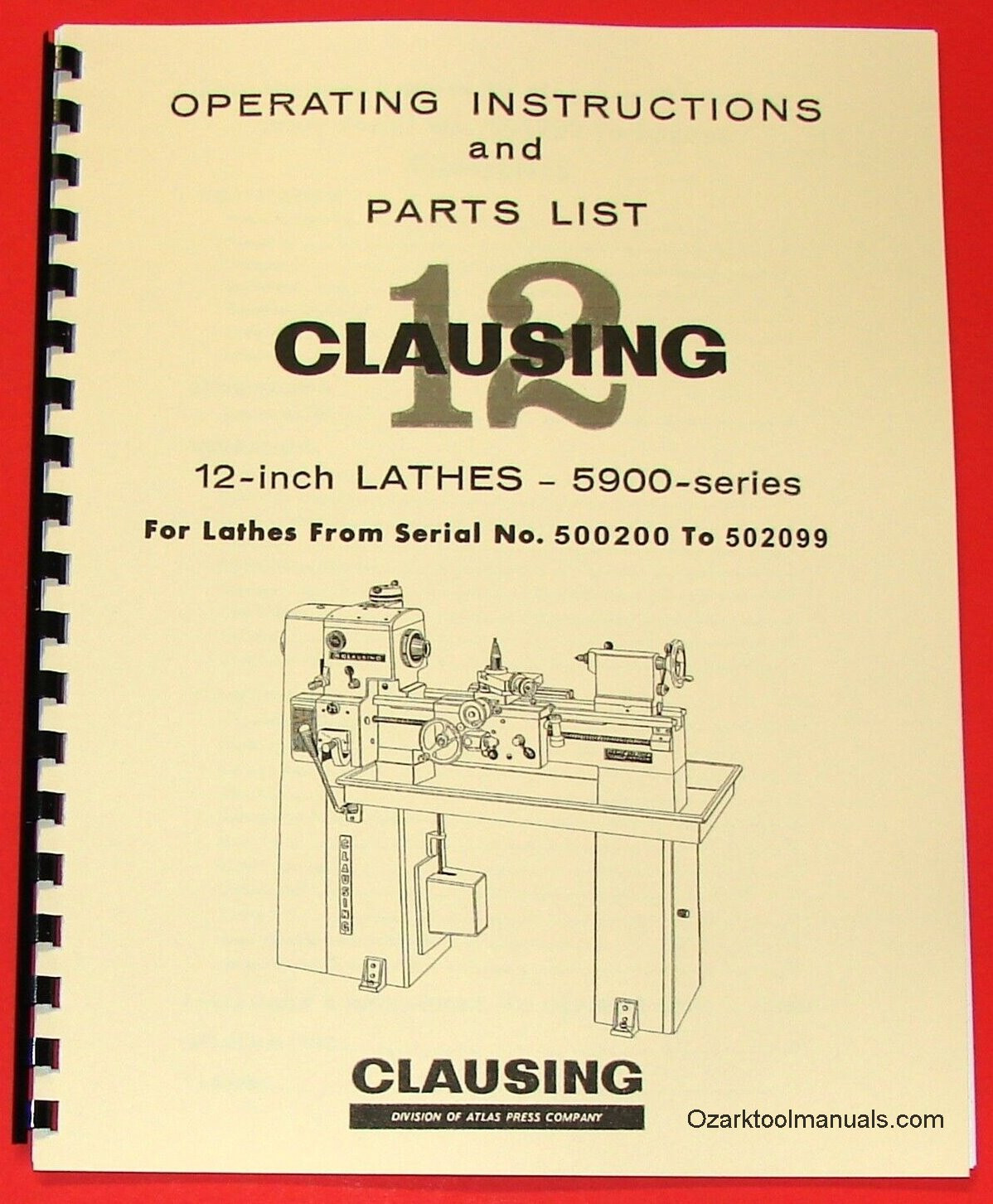 CLAUSING 12″ 5900 Series Variable SPD Lathe Operator & Part Manual =502099 1065