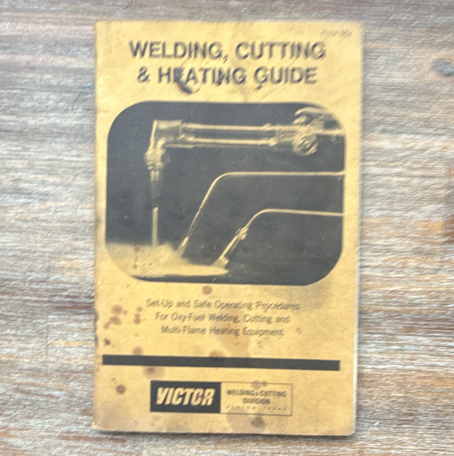 Victor Guide Reference for Welding, Cutting & Heating