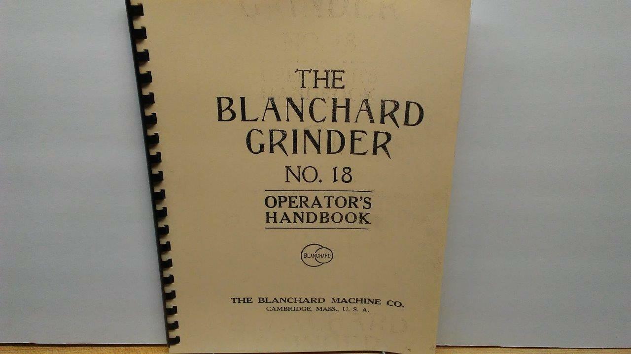 Blanchard No. 18 Grinder Combo Manual – Operator’s Handbook & Parts Catalog