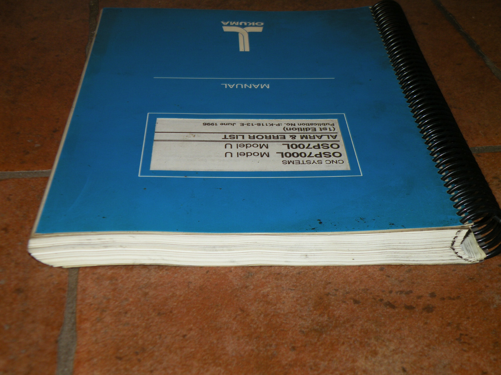 Okuma Alarm & Error List OSP7000L / OSP700L Model U P-K118-13-E June 1996