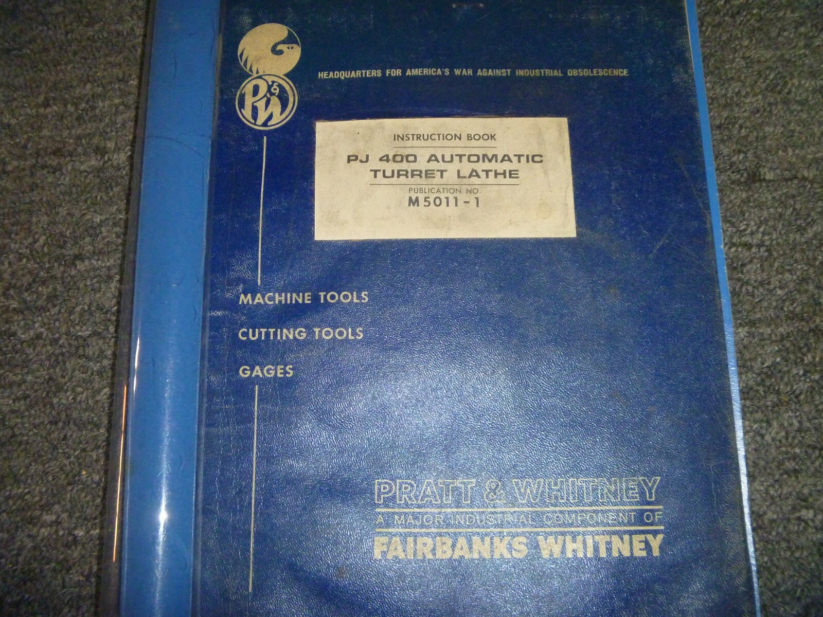 Pratt & Whitney PJ 400 Automatic Turret Lathe Owner Operator Manual M5011-1