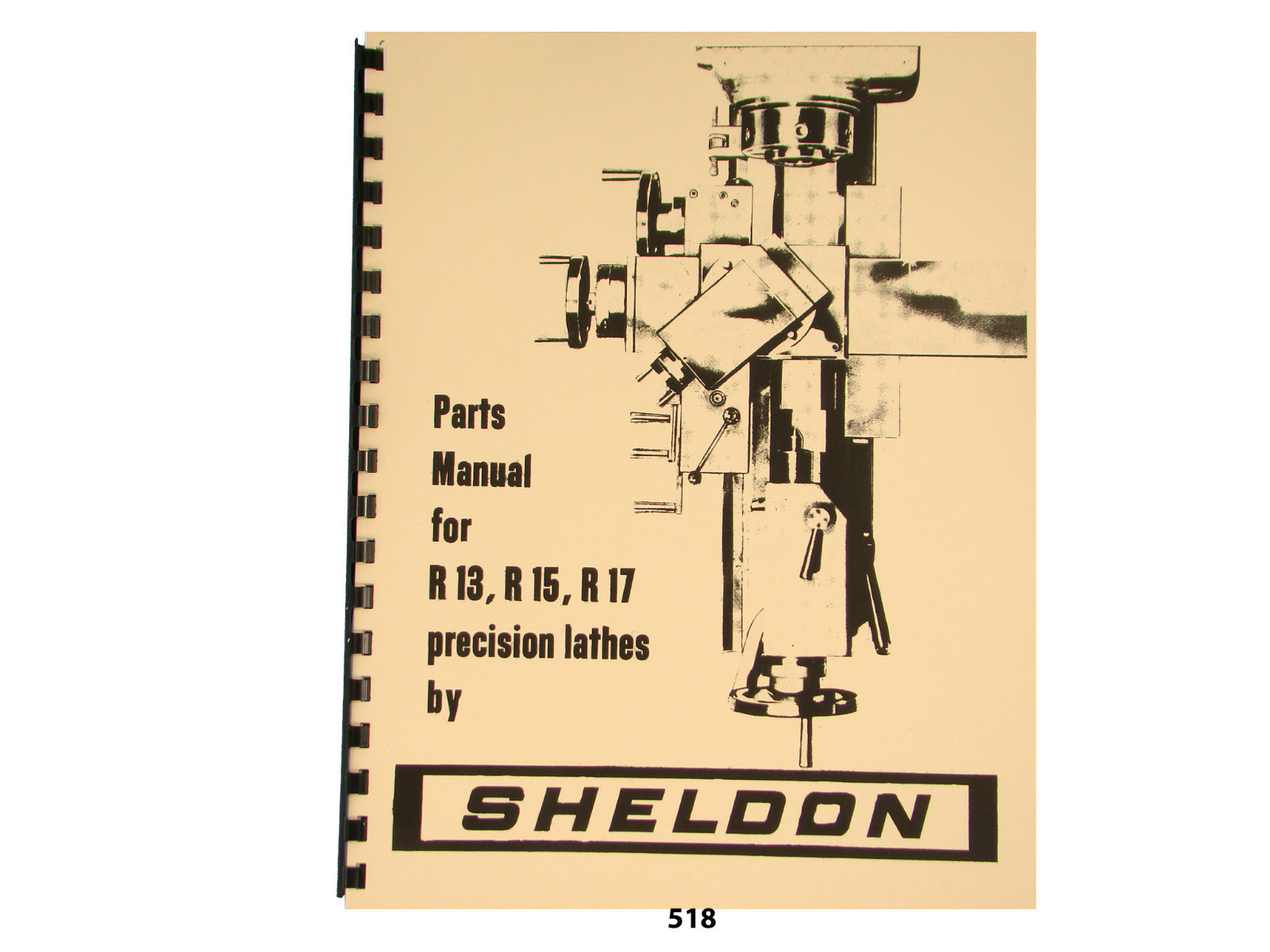 Sheldon R13, R15, & R17 Precision Lathes Parts List Manual *518
