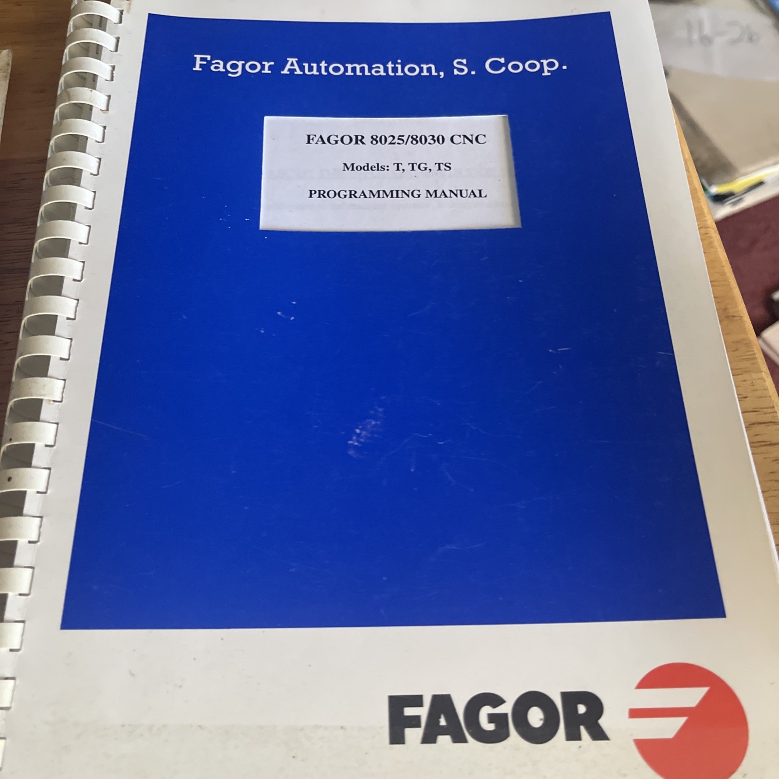 Fagor Automation 8025/8030 CNC Models T, TG, TS Installation/ Operations/Program