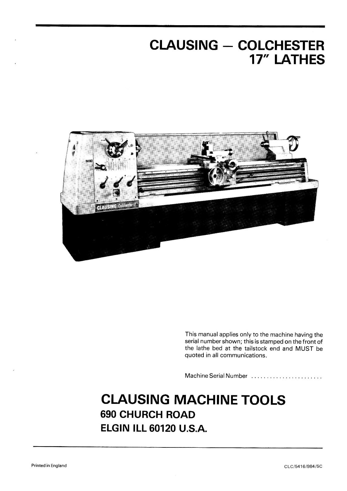 Clausing Colchester 17″ Lathe Operating Instructions & Parts Manual *731