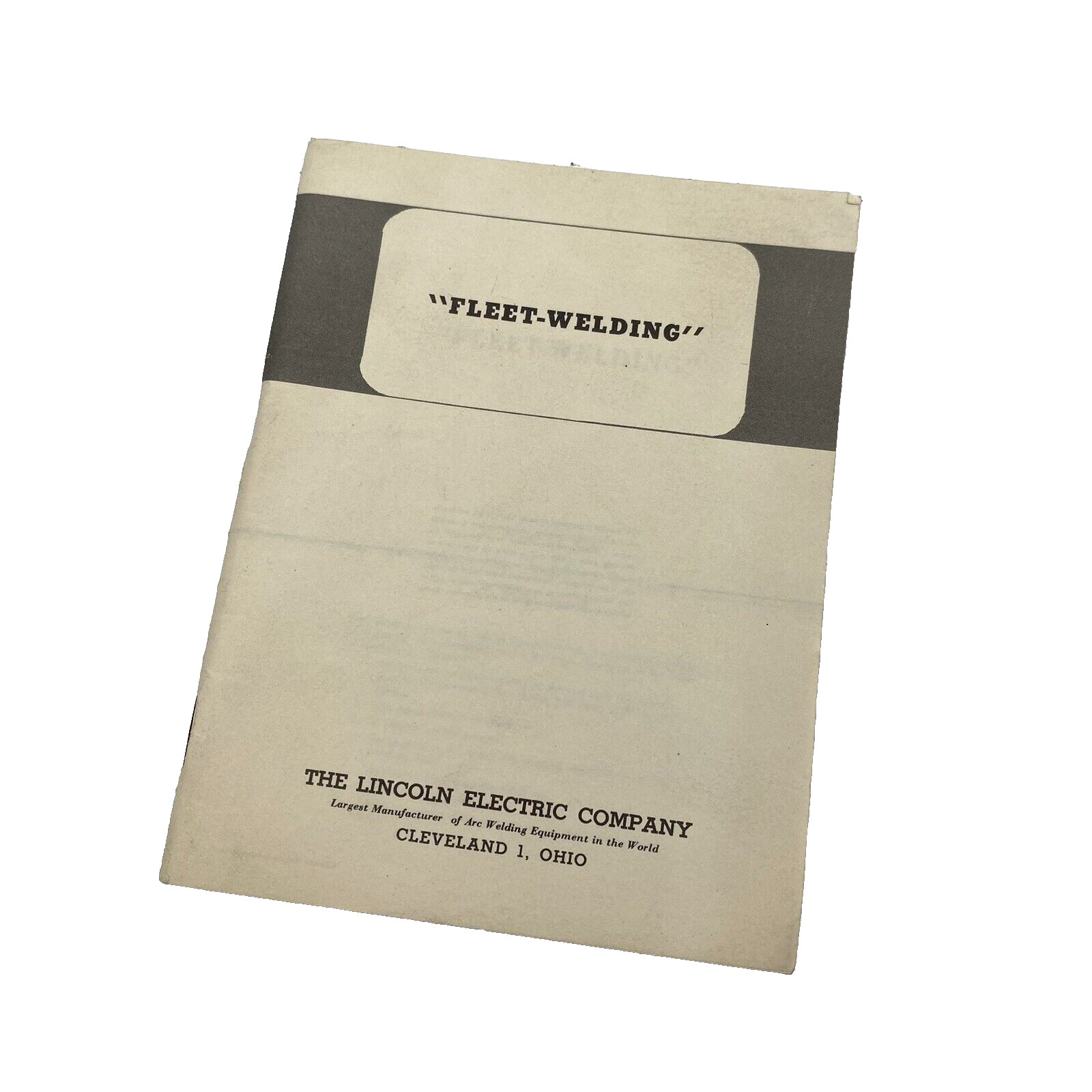Vintage 1949 Lincoln Electric Co “Fleet-Welding” Manual Booklet