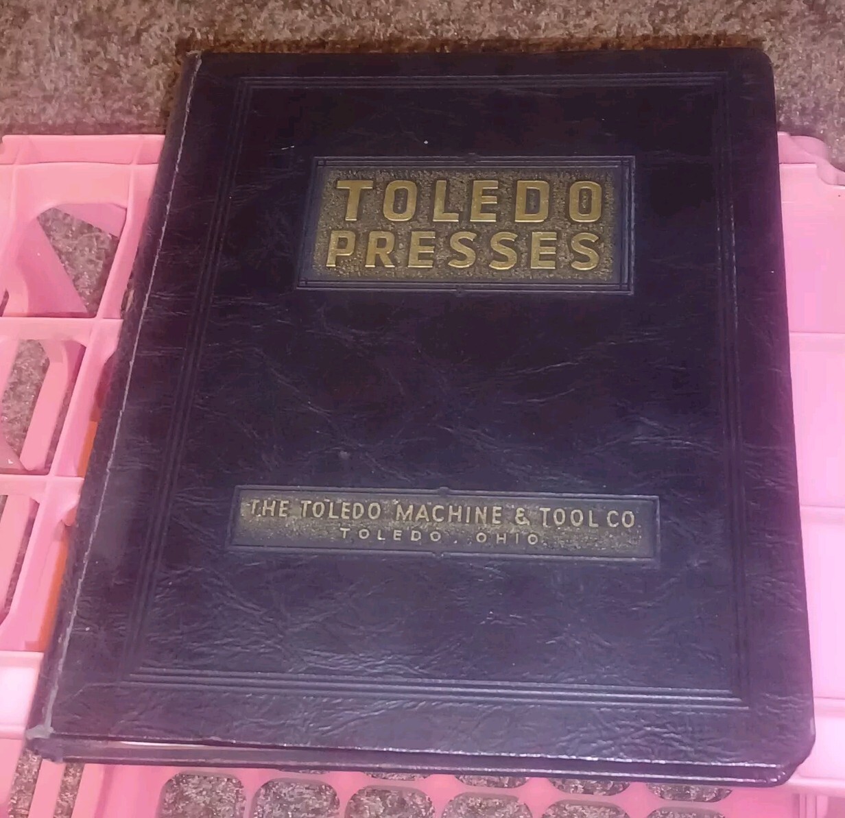 OLD Toledo Ohio Machine & Tool Catalog Book Presses Machinery Dies SHEET METAL