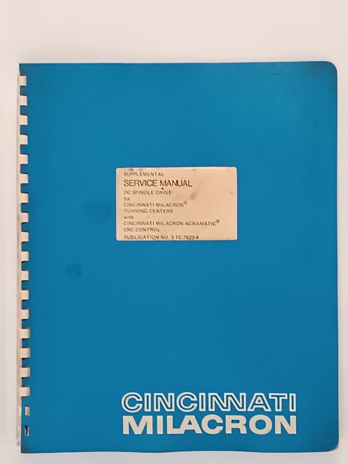 Cincinnati Milacron DC Spindle Drive Supplemental Service Manual 3-TC-7677-4