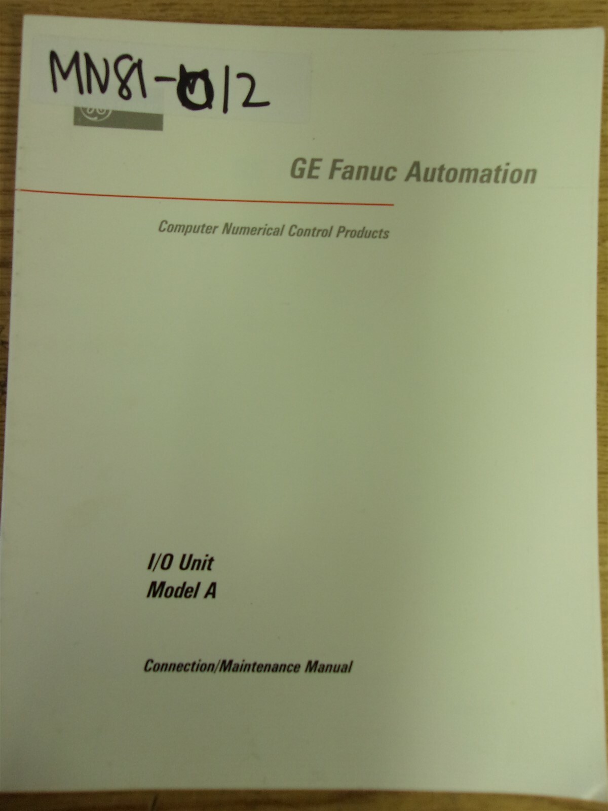 GE Fanuc Automation I/O Unit Model A Connection Maintenance Manual 1992