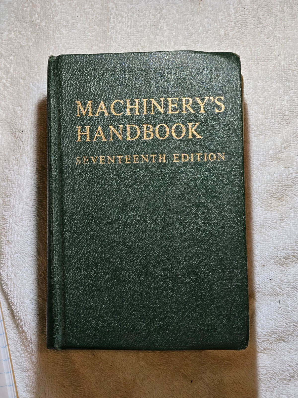 Machinery’s Handbook 17th Edition Industrial Hall Press 1966 Machinist’s