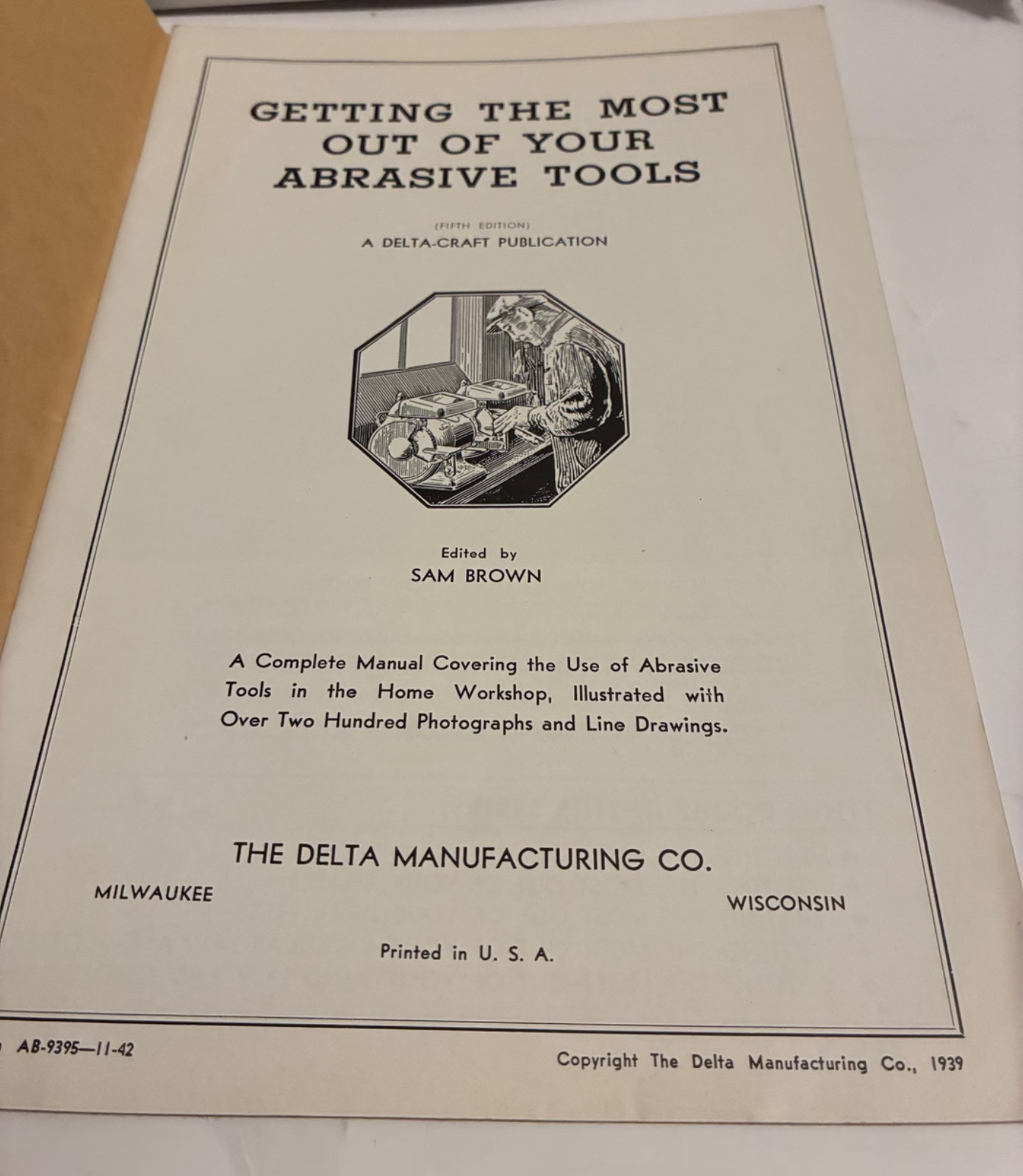 Vintage 1939 DELTA Getting the Most Out of Your Abrasive Tools Book 40 pages