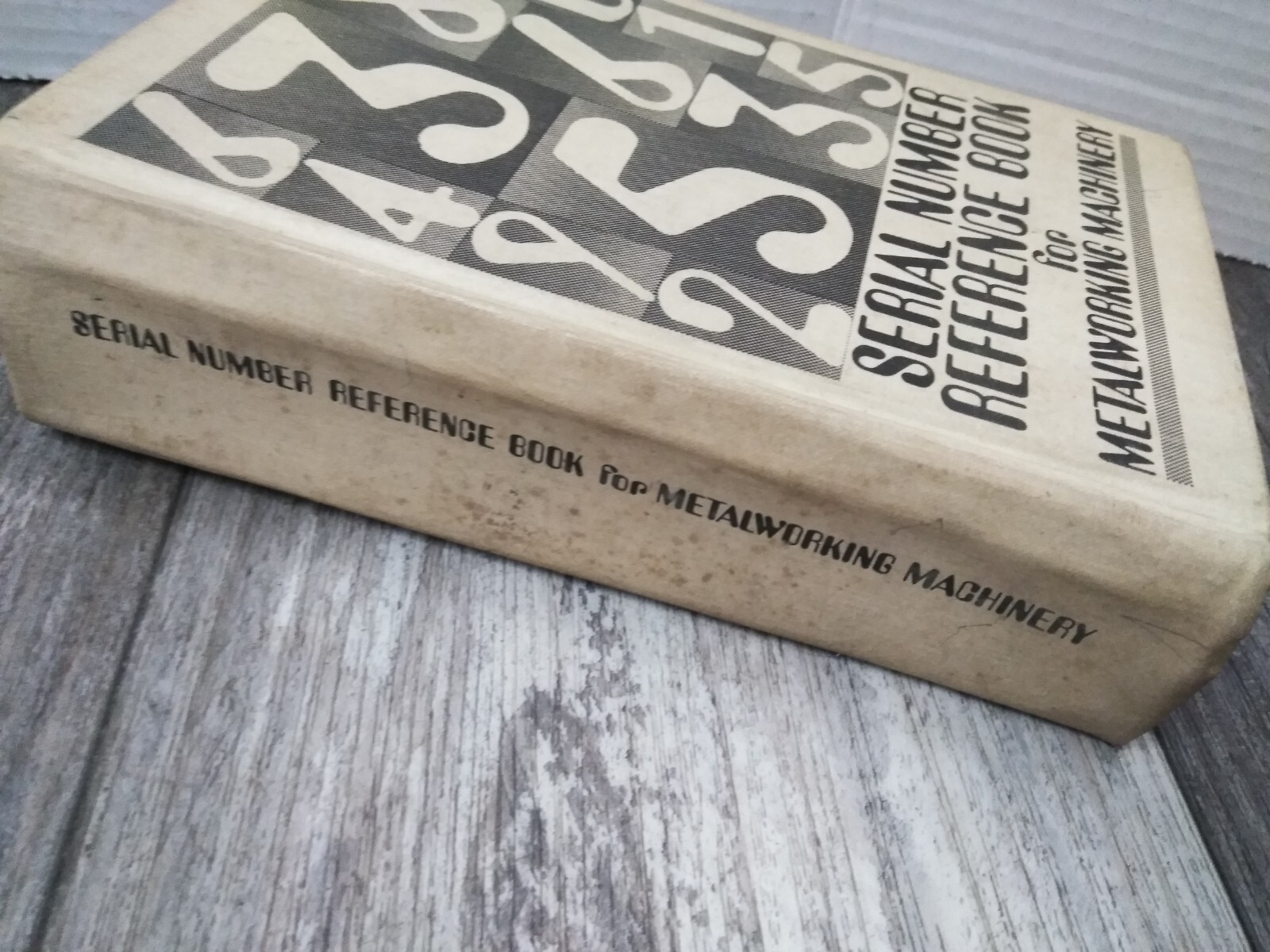 Serial Number Reference Book for Metalworking Machinery 5Tth Edition 1973/74