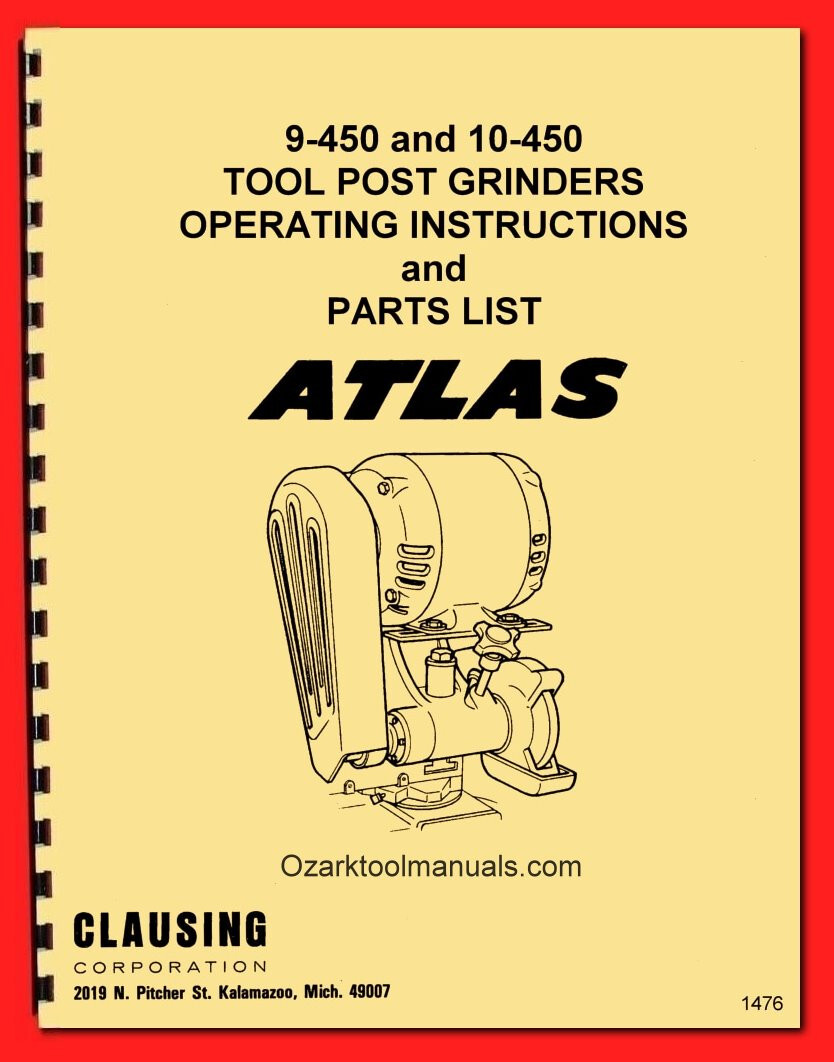 ATLAS-CRAFTSMAN 9-450 10-450 Tool Post Grinder 10″-12″ Metal Lathes Manual 1476