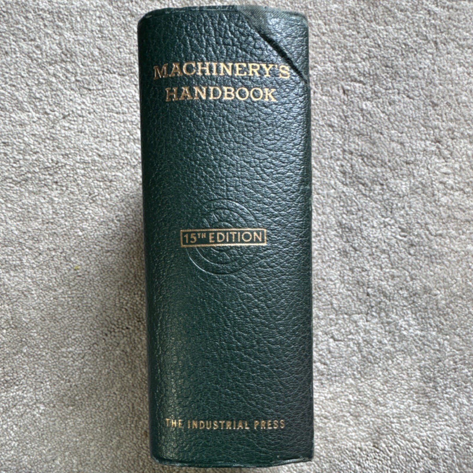 The Industrial Press Machinery’s Handbook 15th Edition 1956 Metalworking Book