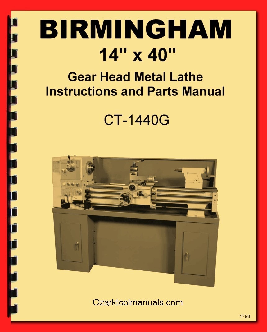 Birmingham, Acra CT-1440G Metal Lathe Owner Operations Service Parts Manual 1798