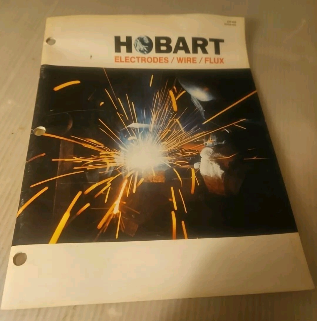 Vintage 1978, Hobart Electrodes/Wires/Flux Catalog/Brochure, ARC Welding Systems