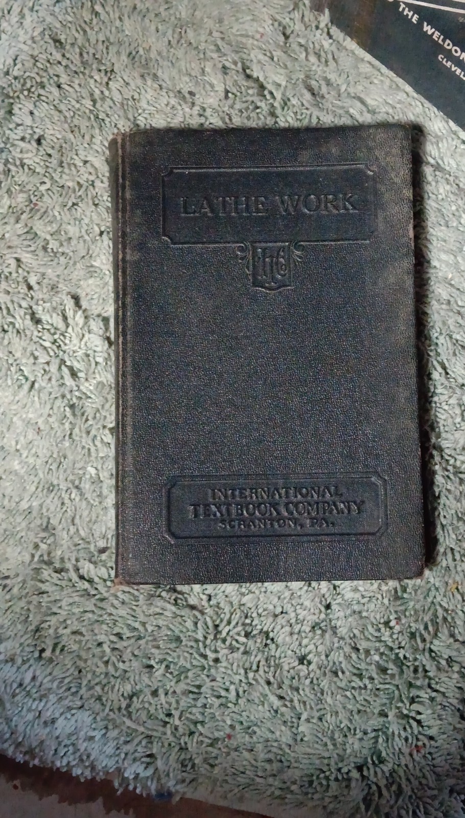 International Textbook Company Lathe Work I.C.S. Staff Engine Lathe Tools Book