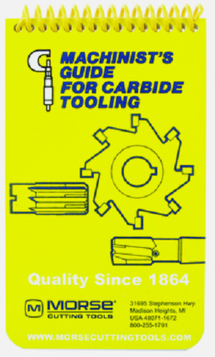 Machinist’s Guide Carbide Tooling Pocket Manual Yellow Handbook Morse 20408 R3
