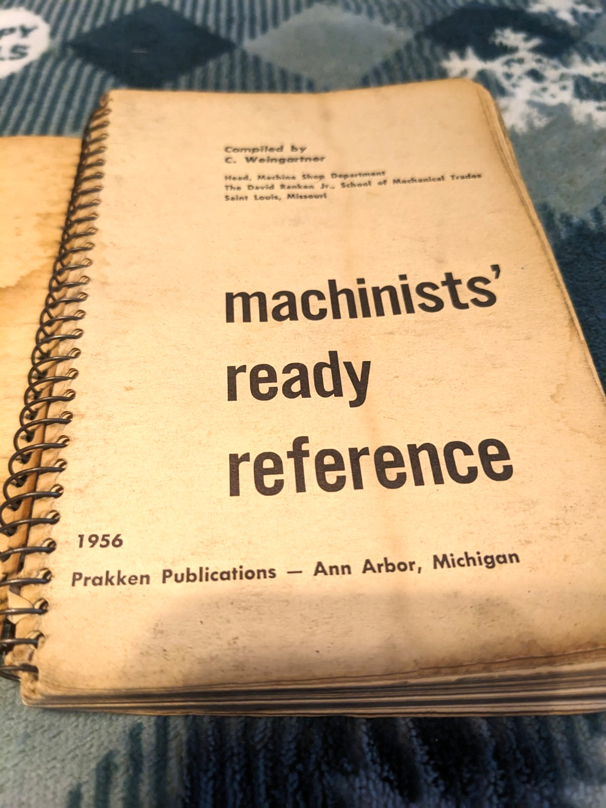 Machinist Ready Reference Handbook￼1st edition 1956 by C. Weingartner (used)