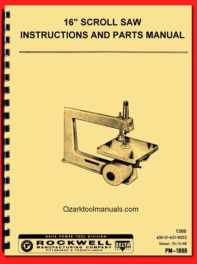 DELTA-Rockwell 16″ Scroll-Jig Saw 4C-170, 40-100, 40-102 Owner Parts Manual 1300