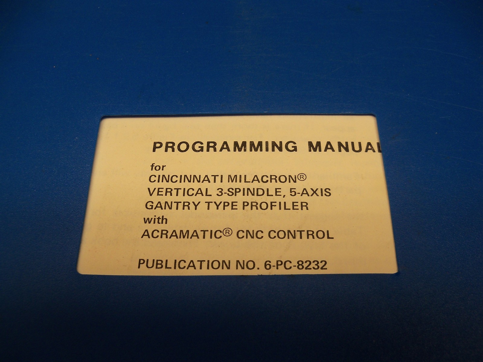 Cincinnati Vertical 3-Spindle Gantry Profiler w Acramatic Programming Manual