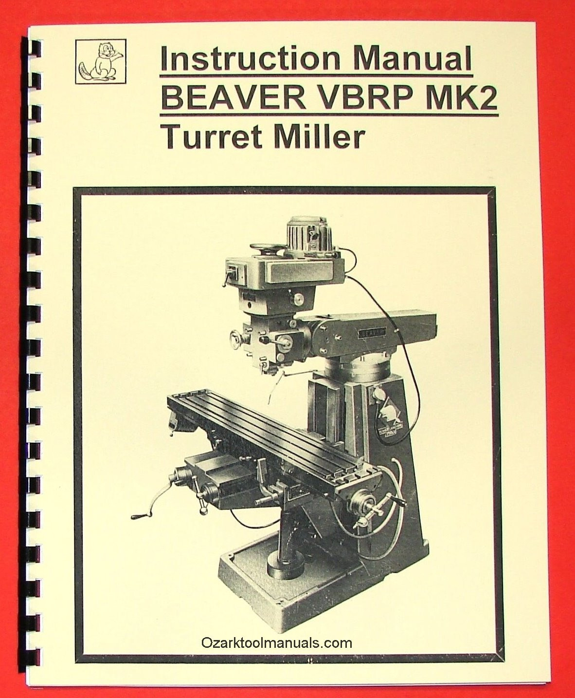 BEAVER VBRP MK2 Turret Milling Machine Owners Instructions & Parts Manual 0058