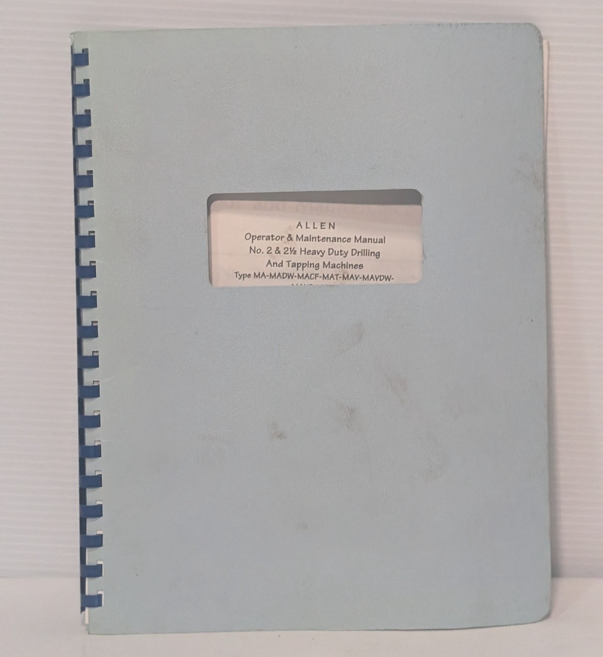 Chas G. Allen No.2, 2.5 Heavy Duty Drilling & Tapping Machine Operator’s Manual