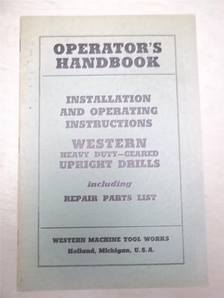 Operator Manual/Handbook~Western Machine Tool Upright Drills~Parts List~Original