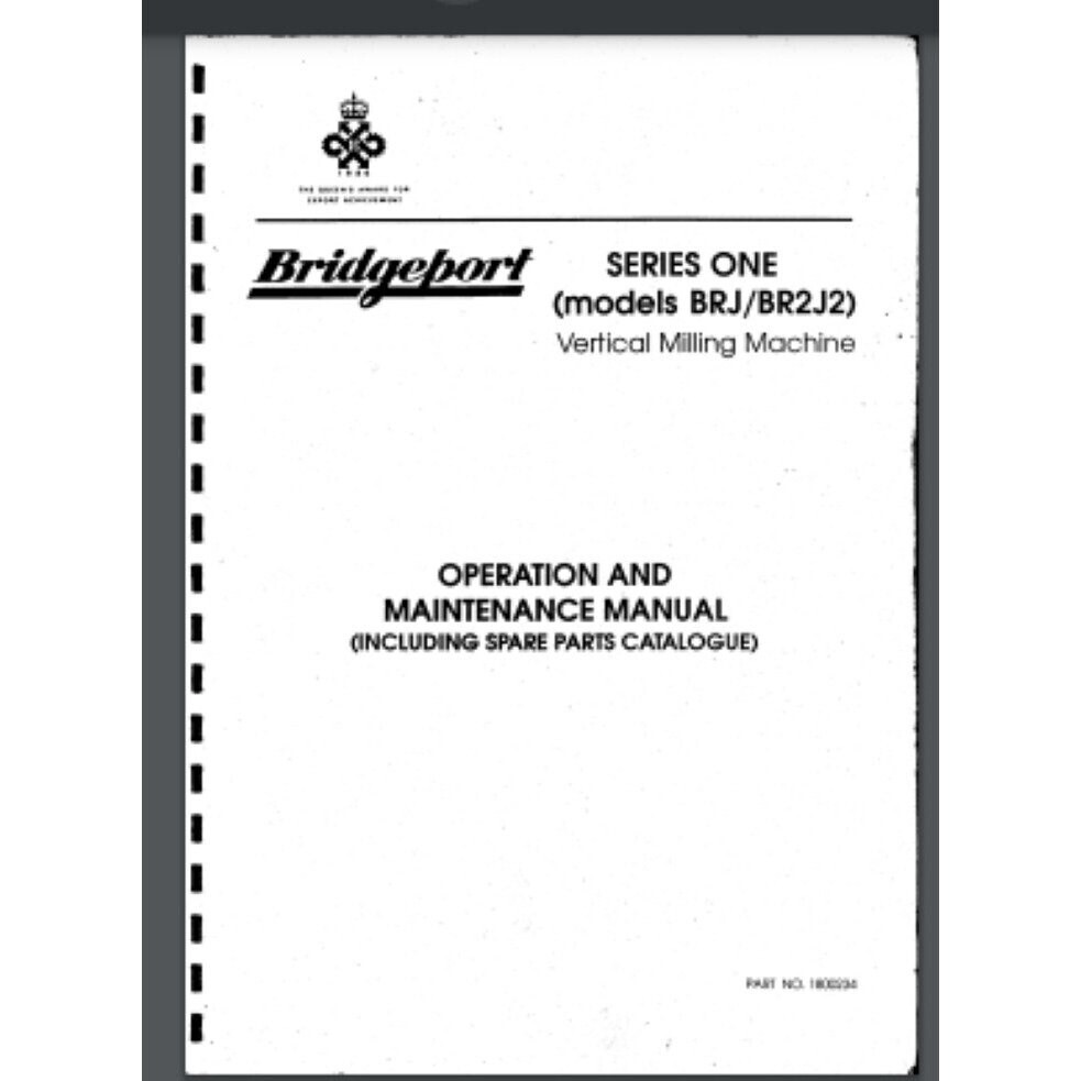 Bridgeport BRJ-BR2J2 Vertical Milling Operation & Maintenance Instruction Manual