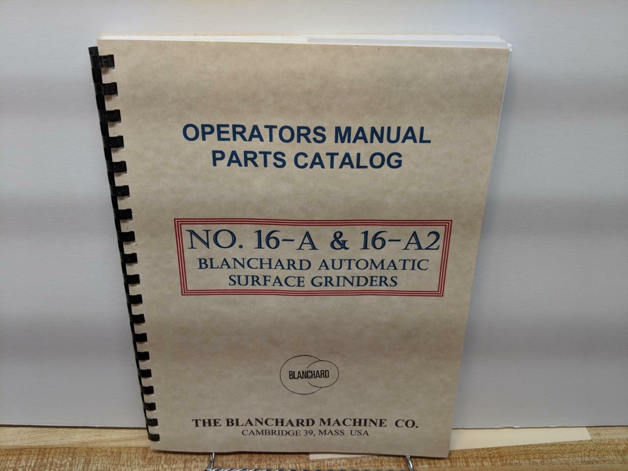Blanchard No. 16-A & 16-A2 Grinder Operation & Parts Manual