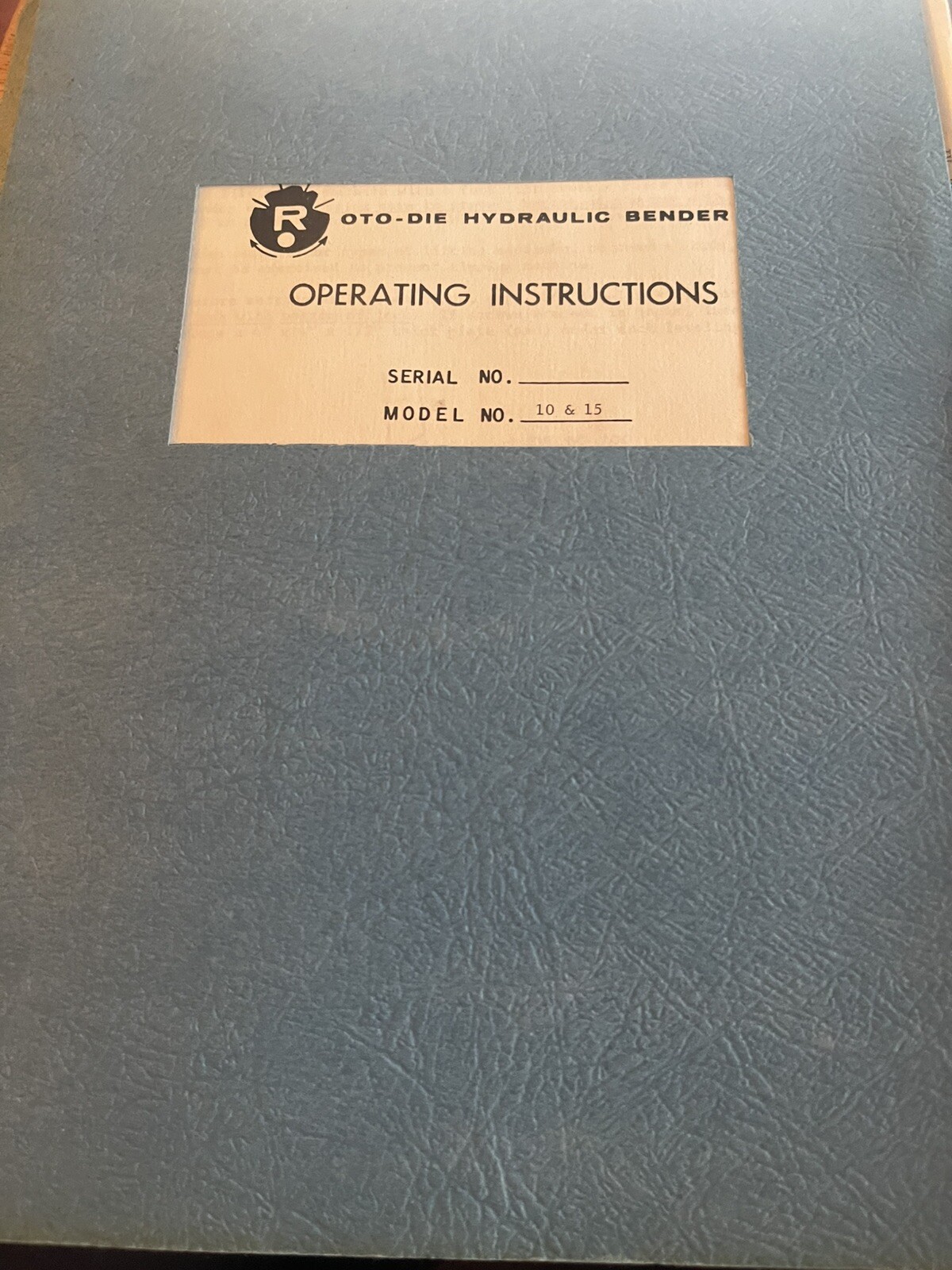 Tubar Corporation Oto-Die Hydraulic Bender Operating Instructions Mod. No.10&15