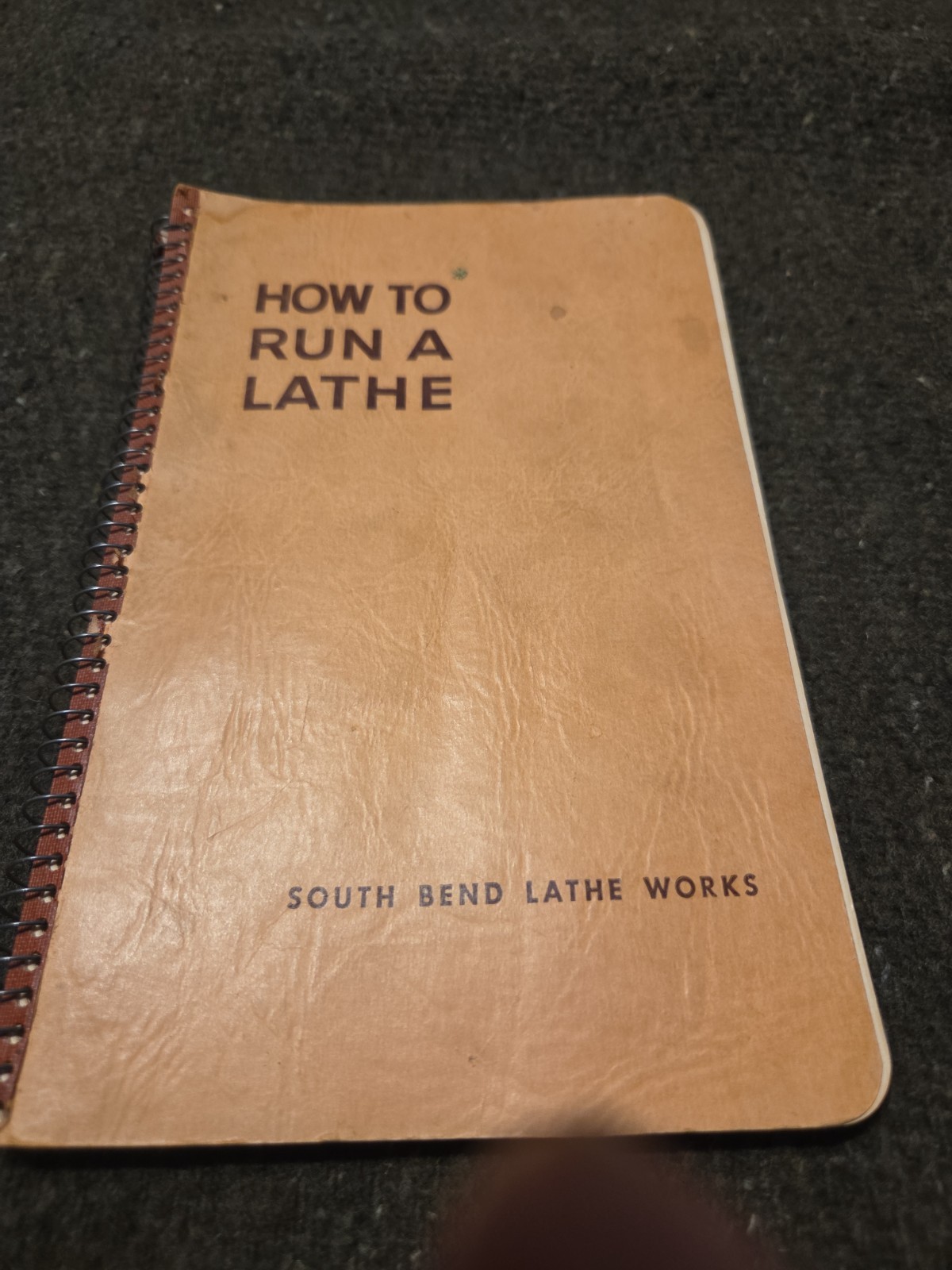 How to Run a Lathe South Bend Lathe Works 1952 Edition 51, 128 Pages