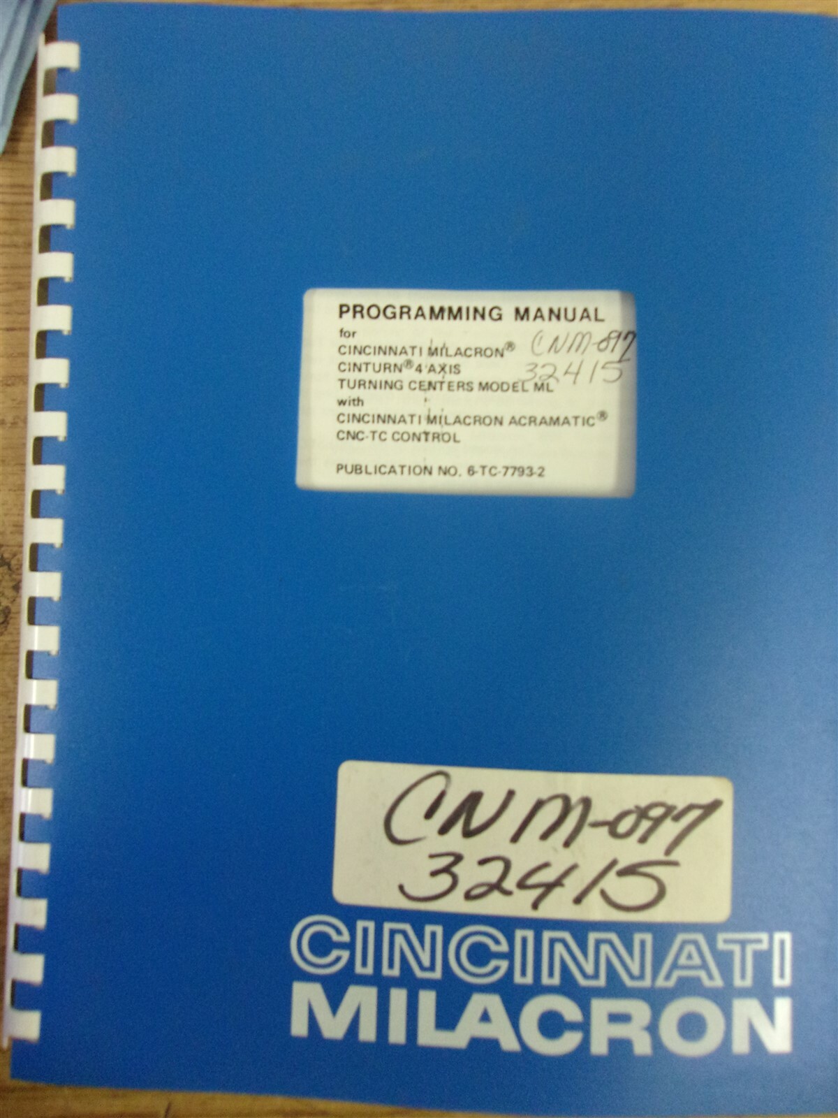 Cincinnati Milacron 6-TC-7793-2 Cinturn ML CNC-TC Programming Manual