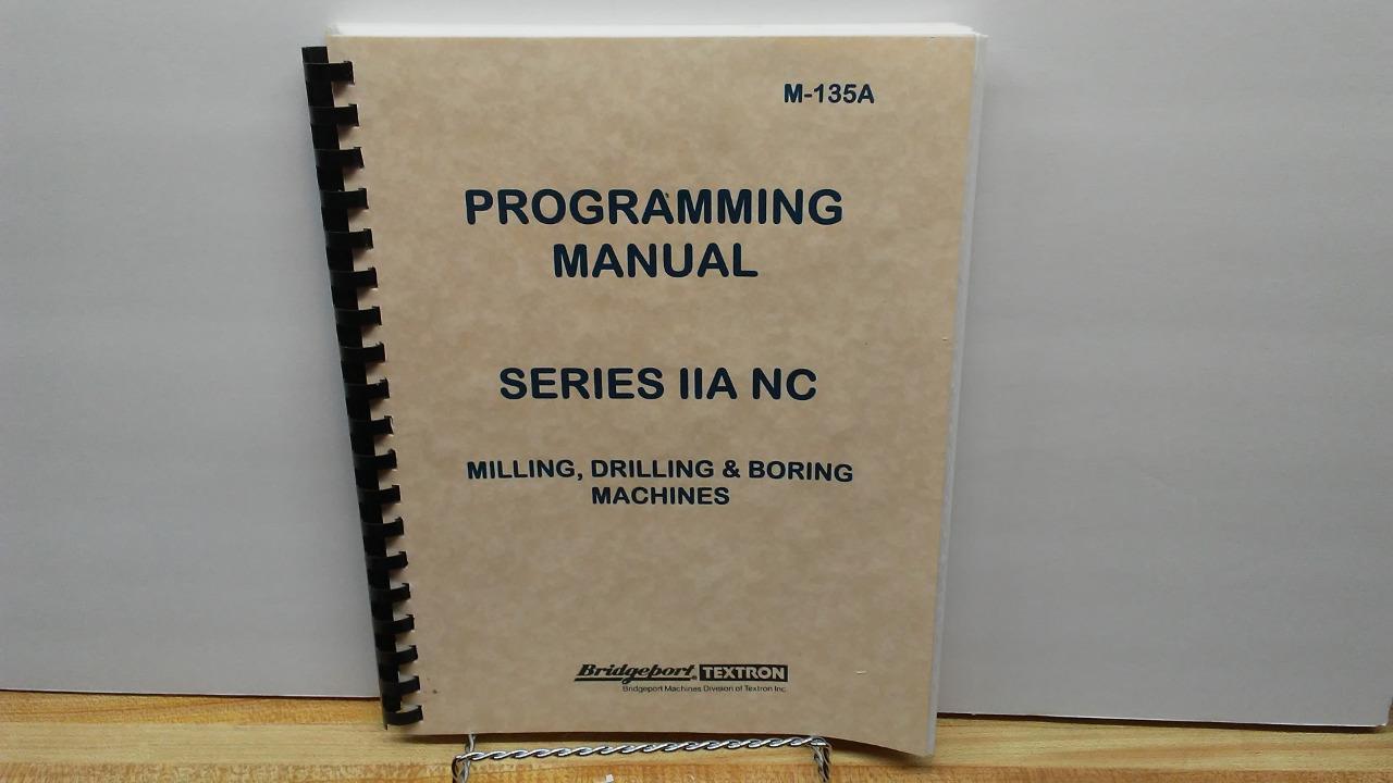 Bridgeport Series IIA NC Programming Manual – M-135A