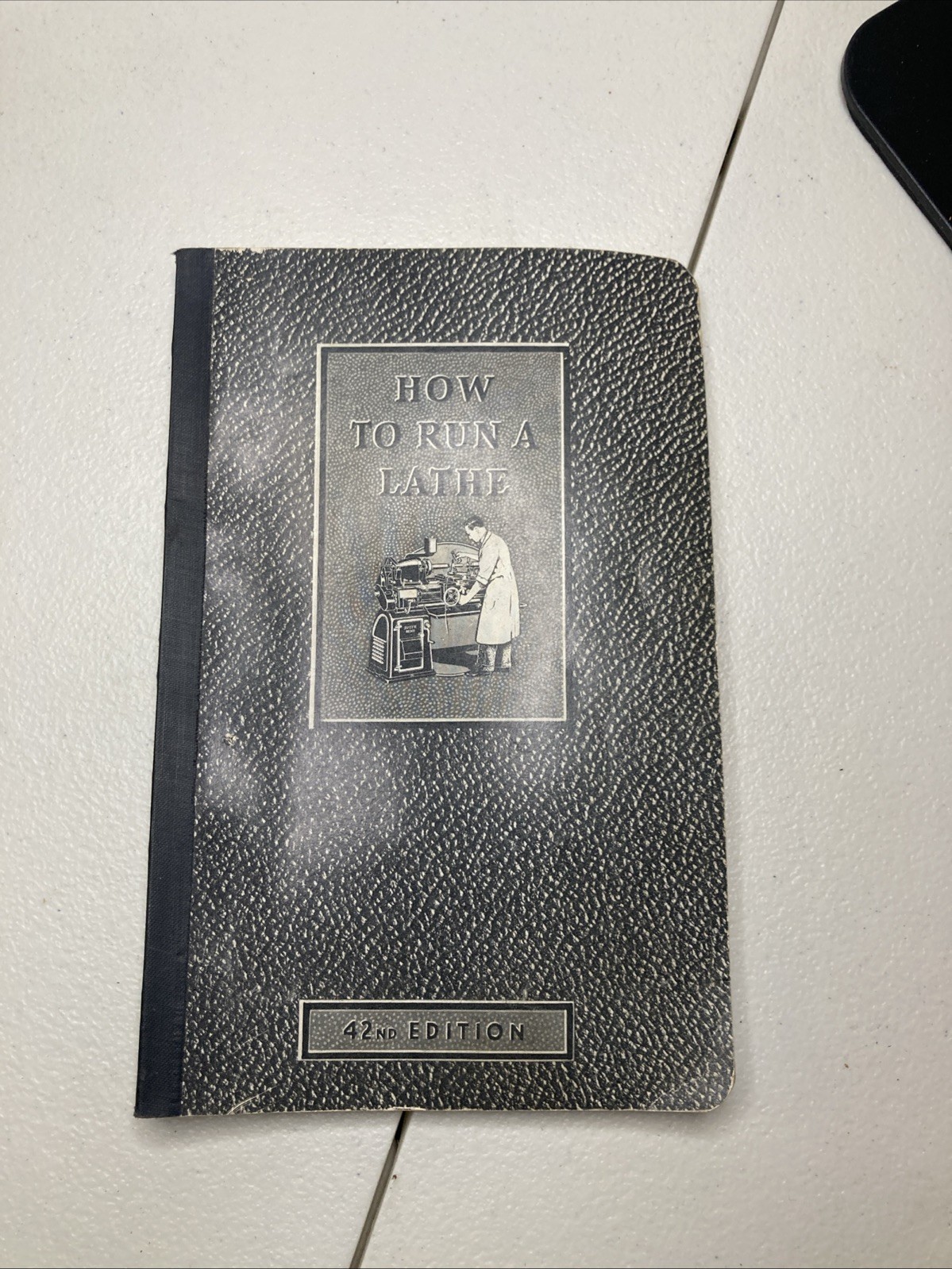 Vintage 42nd edition of the book How to Run a Lathe