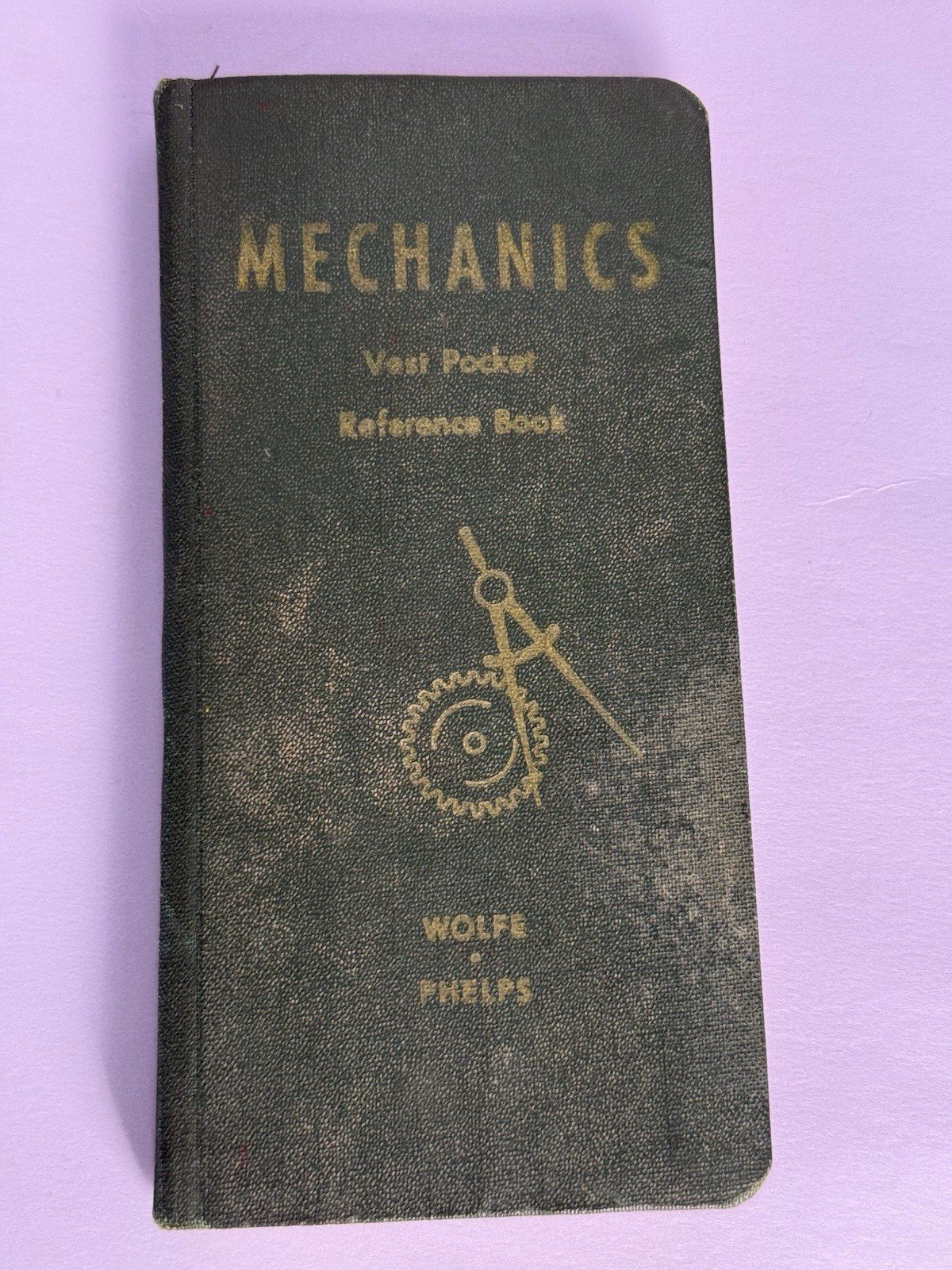 Vintage Mechanics Vest Pocket Reference Book, Wolfe & Phelps, Copyright 1945