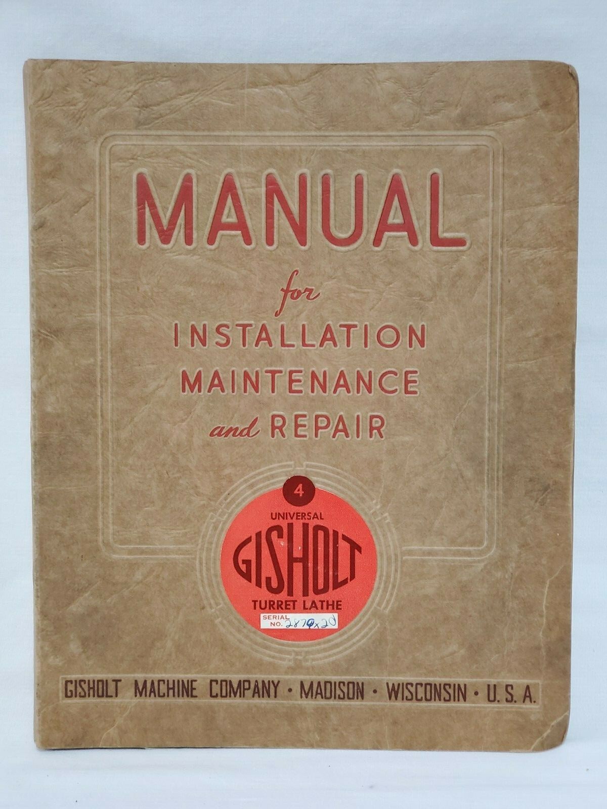 Gisholt No. 3 & 4, Ram Type Turret Lathe, Service Manual